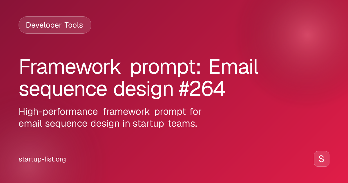 Framework prompt: Email sequence design #264 | Startup List Prompts ...